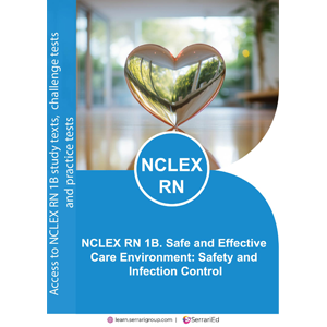 NCLEX RN 1B Safe and Effective Care Environment Ebook